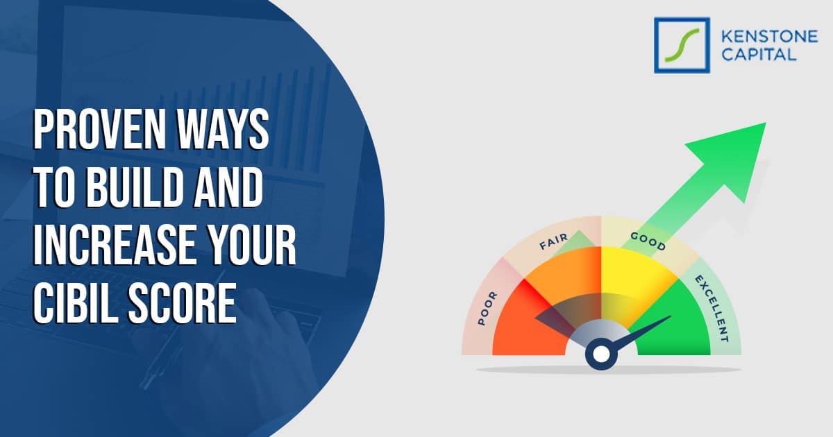 Proven Ways To Buid And Increase Your Cibil Score
