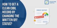 How to Get a Clean CIBIL Record by Changing the Written Off Status