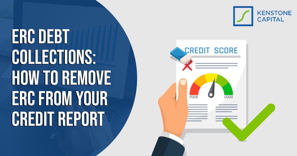 ERC Debt Collections - How To Remove ERC From Your Credit Report