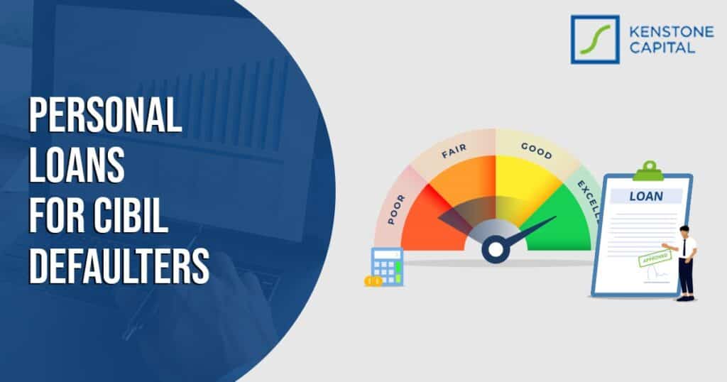 PERSONAL LOANS FOR CIBIL DEFAULTERS